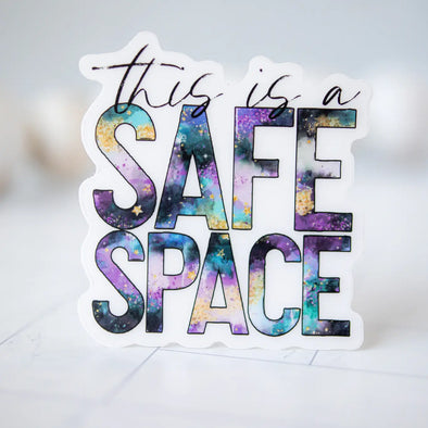 This is a Safe Space Vinyl Sticker, 3 in