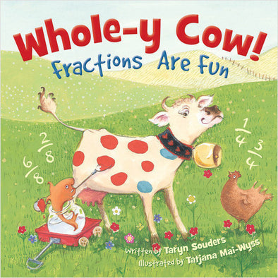 Whole-y Cow! Fractions Are Fun