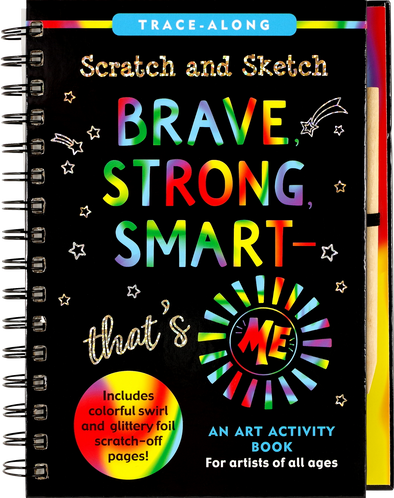 Brave, Strong, Smart -- That's Me! Scratch and Sketch
